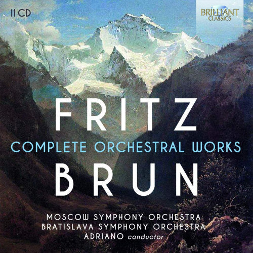 F. Brun - Complete orchestral works (Moscow S.O./Bratislava S.O./Adriano CD)