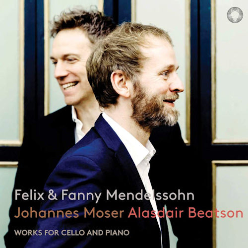 Johannes Moser /alasdair Beatson - Mendelssohn: works for cello and piano (Works For Cello & Piano By Felix & Fanny Mendelssohn, Super Audio CD CD)