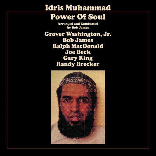 Idris Muhammad - Power of soul (180gr./Remastered/Arranged and Conducted By Bob James, High Quality LP)