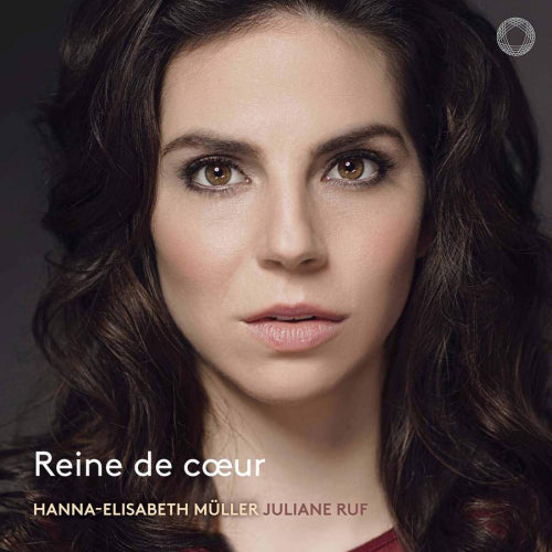 Hanna Muller -elisabeth - Reine de coeur (Juliane Ruf / Works By Poulenc/Schumann/Zemlinsky, Digipak CD)