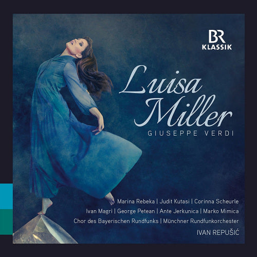 Giuseppe Verdi - Luisa miller (Munchner Rundfunkorchester/Ivan Repusic CD)