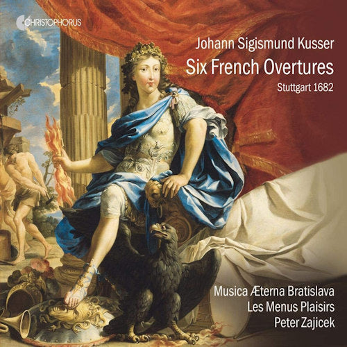 J.s. Kusser - Six french overtures (Musica Aeterna Bratislava CD)
