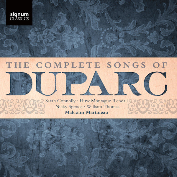 Malcolm Martineau - Complete song of duparc (Works By Henri Duparc CD)