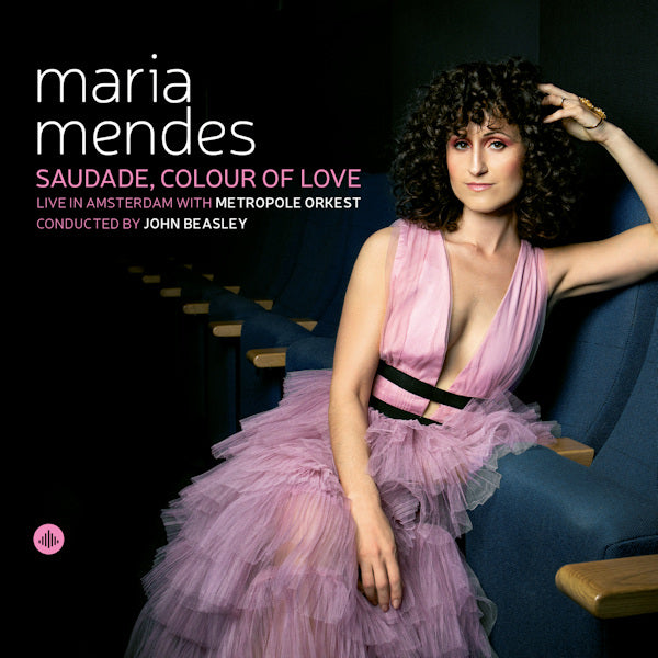 Maria Mendes - Saudade, Colour Of Love: Live In Amsterdam With Metropole Orkest (Metropole Orkest / John Beasley CD)