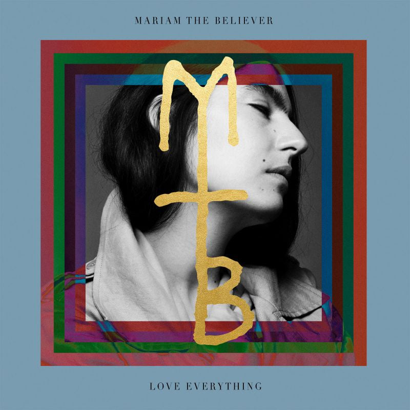 Mariam The Believer - Love everything (LP)