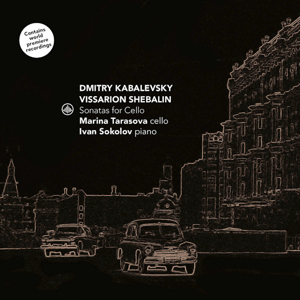 Marina Tarasove / Ivan Sokolov - Sonatas for cello (Works By Kabalevsky/Prokofiev/Vissarion Shebalin CD)