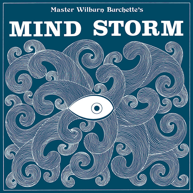 Master Wilburn Burchette - Mind storm (Blue, Coloured Vinyl LP)