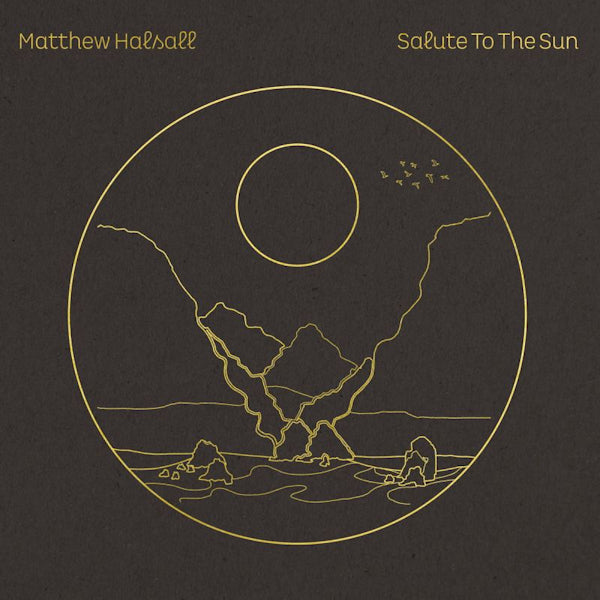 Matthew Halsall - Salute to the sun (LP)