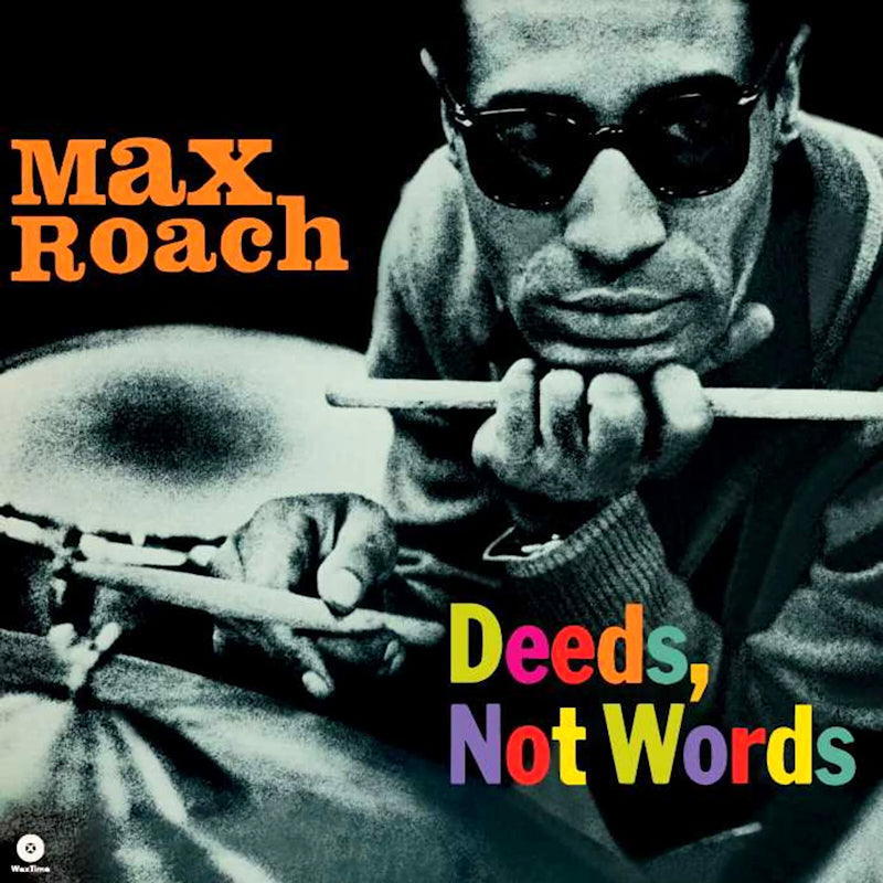 Max Roach - Deeds, not words (180g LP)