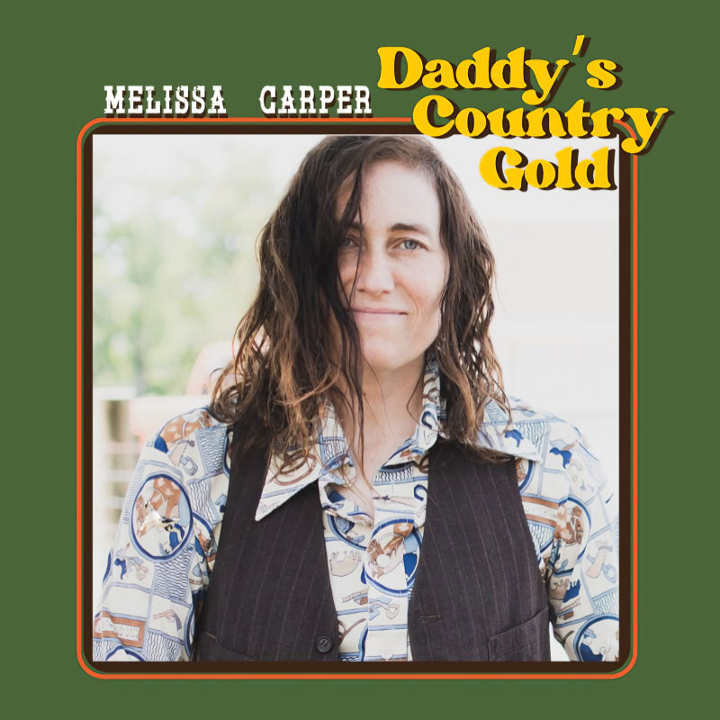Melissa Carper - Daddy's country gold (LP)