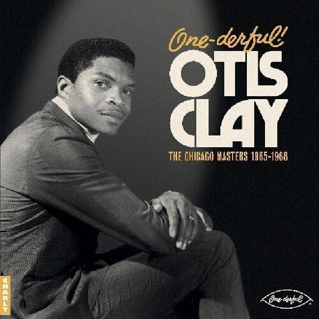 Otis Clay - One-derful! otis clay: the chiacgo masters 1965-1968 (LP)