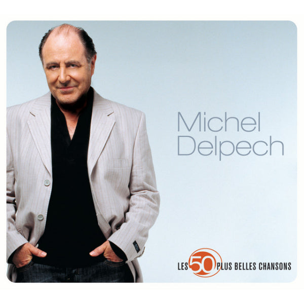 Michel Delpech - Les 50 plus belles chansons (CD)