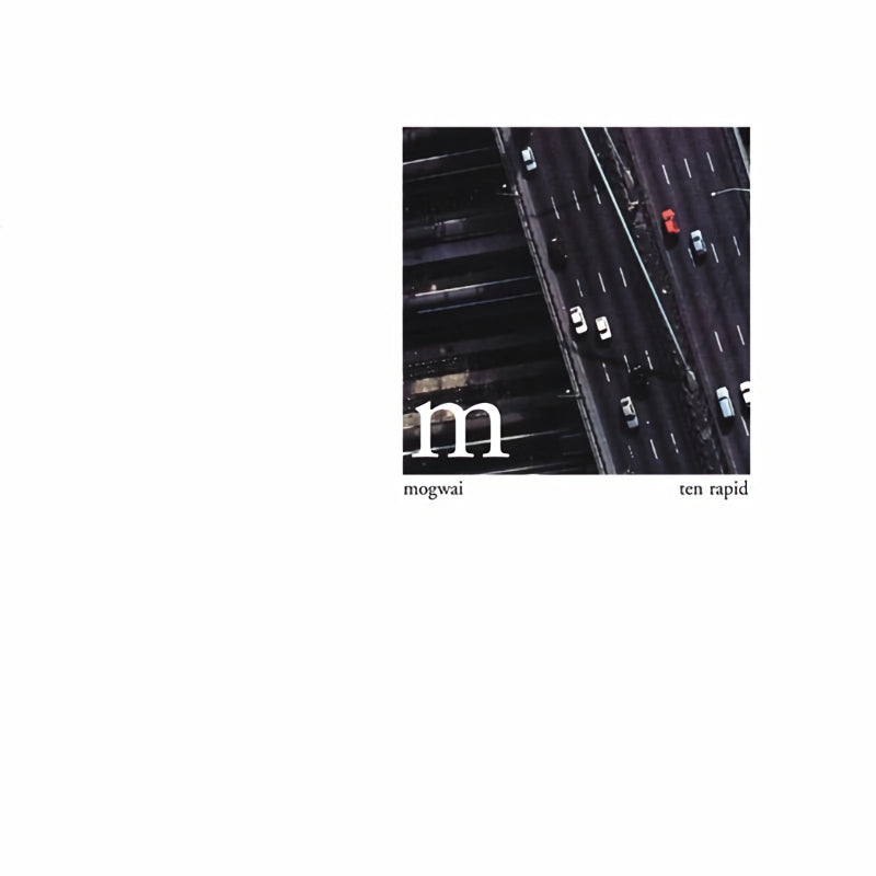 Mogwai - Ten rapid: collected recordings 1996-1997 (.. Recordings 19961997) LP)
