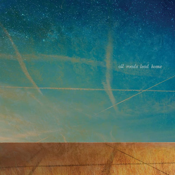 Talbot, Molina, Lofgren & Young - All roads lead home (.. Lead Home, Softpack CD)