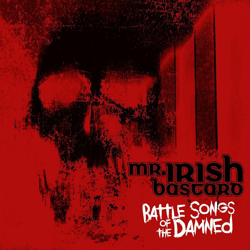 Mr. Irish Bastard - Battle songs of the damned (CD)