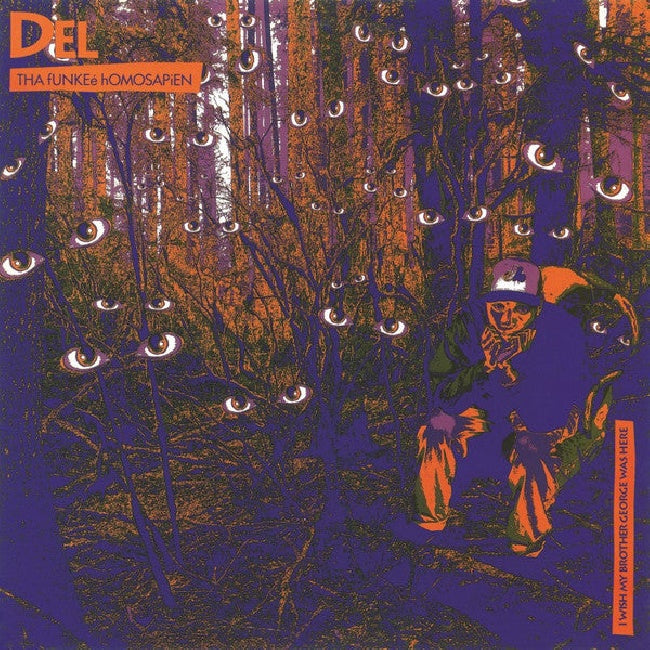 Del Tha Funkee Homosapien - I wish my brother george was here (3801862 LP)