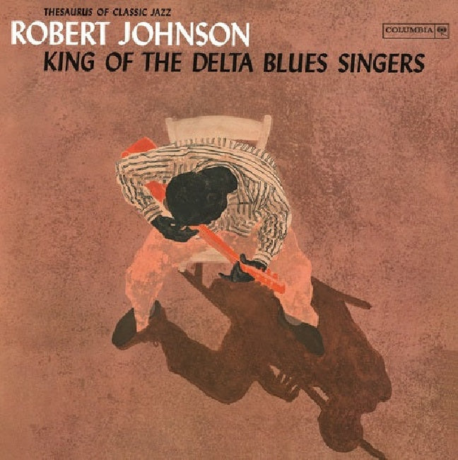 Johnson, Robert - King of the Delta Blues Singers Vol.1 (.. Blues Singers Vol.1 / 180gr. /Incl. Insert, High Quality LP)