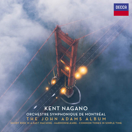 Kent Nagano - John adams album (Orchestre Symphonique De Montreal CD)