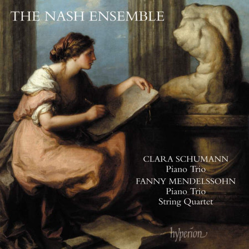 Nash Ensemble - Clara schumann: piano trio / fanny mendelssohn (.. Trio / Fanny Mendelssohn: Piano Trio/String Quartet CD)