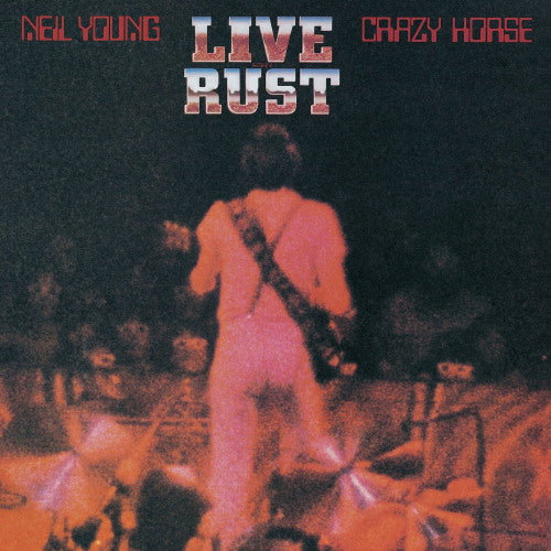 Neil Young & Crazy Horse - Live rust (LP)