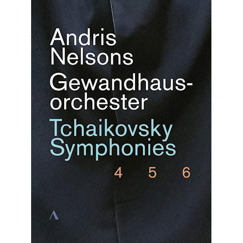 Andris Nelsons / Gewandhausorchester Leipzig - Tchaikovsky symphonies 4, 5 & 6 (DVD movie)
