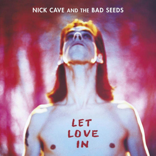 Cave, Nick & the Bad Seeds - Let love in (3883641 LP)