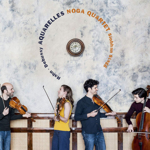 Noga Quartet & Siobhan Stagg - Aquarelles (Siobhan Stagg / Works By Debussy/Hahn CD)