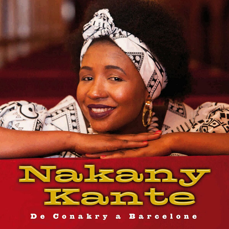 Nakany Kante - De conakry a barcelone (CD)
