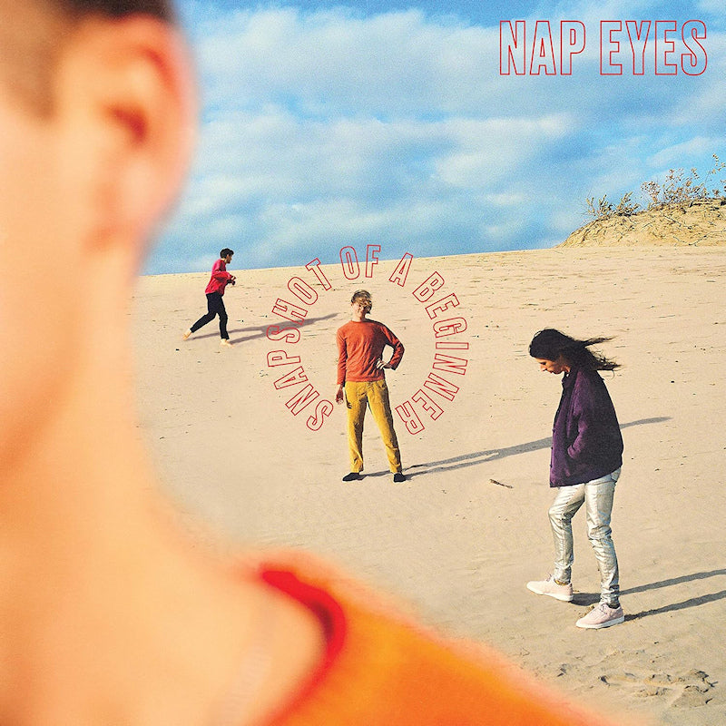 Nap Eyes - Snapshot of a beginner (CD)