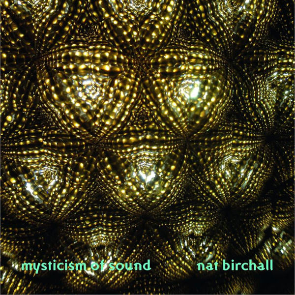 Nat Birchall - Mysticism of sound (LP)