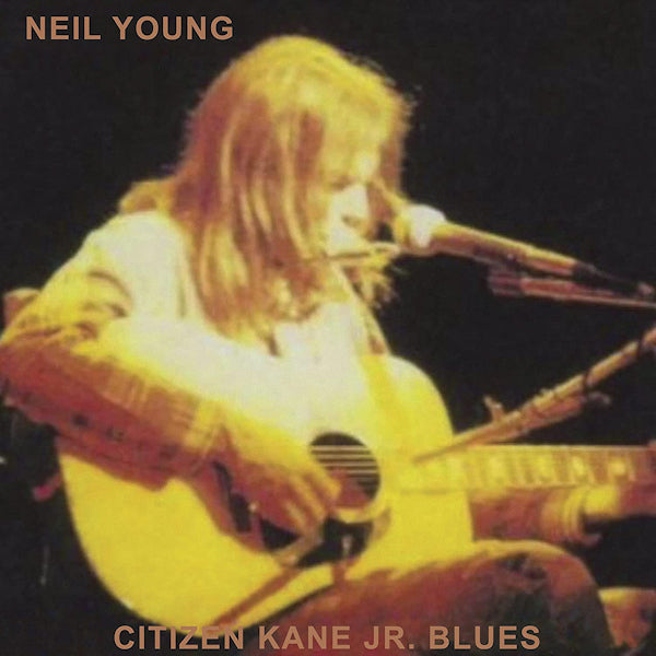 Young, Neil - Citizen kane jr. blues (.. (Live At the Bottom Line)/Official Bootleg Series CD)