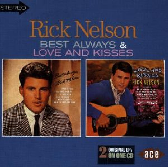 Rick Nelson - Best always/love & kisses (2 Lp's On 1 CD CD)