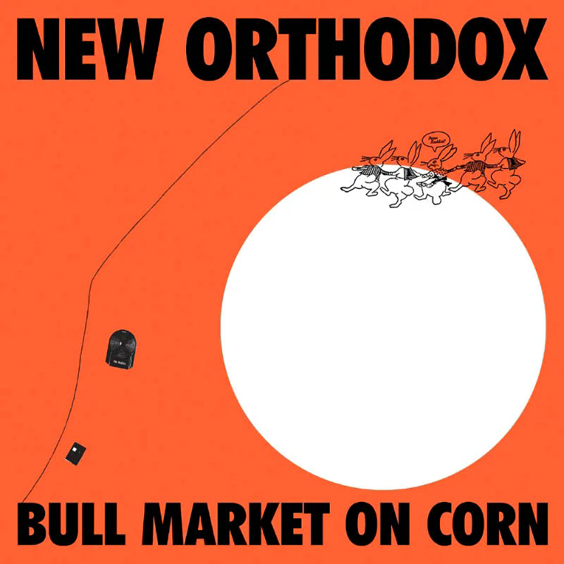 New Orthodox - Bull market on corn (LP)