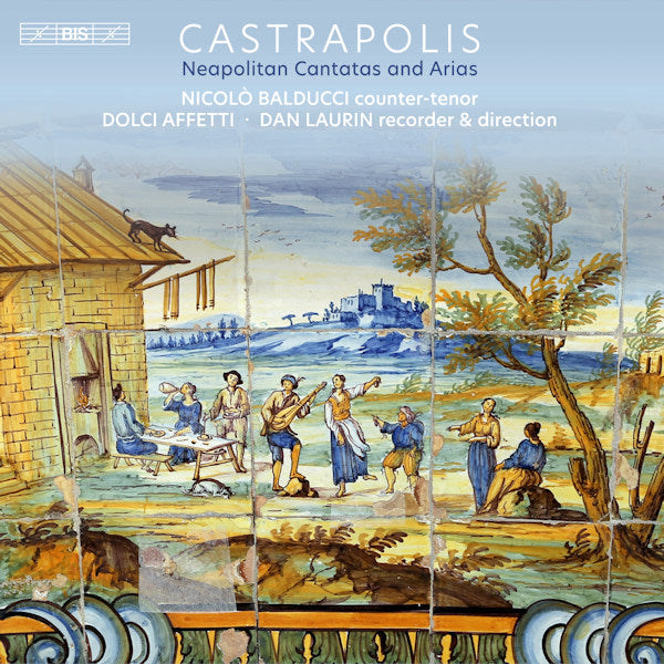 Nicolo Balducci - Castrapolis: Neapolitan Cantatas And Arias (.. Neapolitan Cantatas & Arias, Super Audio CD Super Audio CD)
