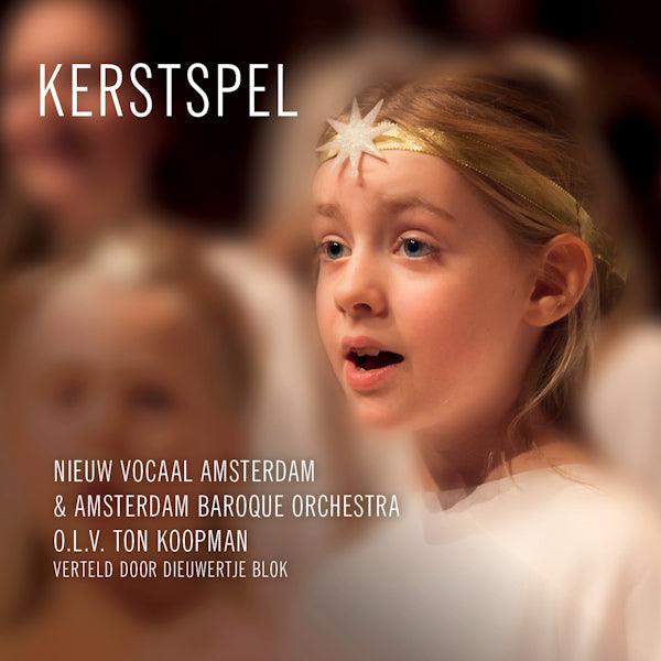 Nieuw Vocaal Amsterdam - Kerstspel (Amsterdam Baroque Orchestra/Ton Koopman CD)