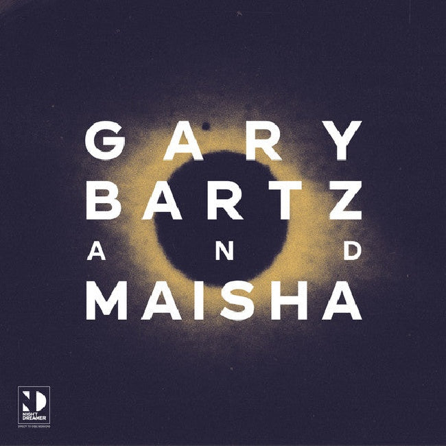 Gary Bartz & Maisha - Night dreamer direct-to-disc sessions (LP)