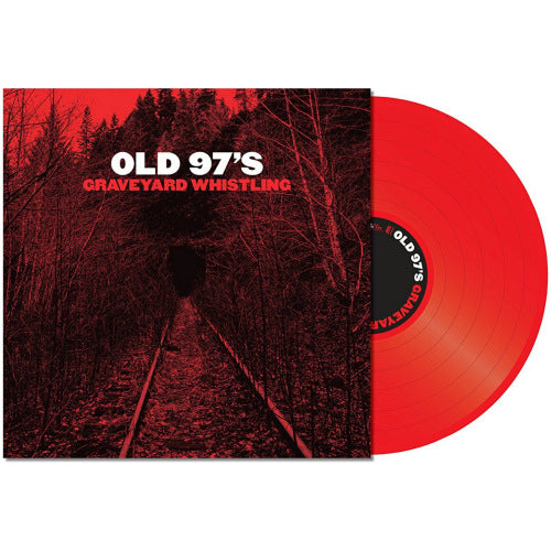 Old 97's - Graveyard whistling (.. Whistling/ Red Vinyl, Coloured Vinyl LP)