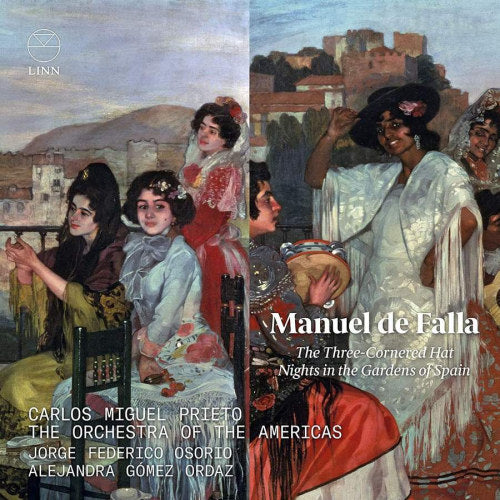 M. De Falla - Three-cornered hat & nights in the garden of spain (Orchestra of the Americas/Carlos Miguel Prieto/Osorio CD)