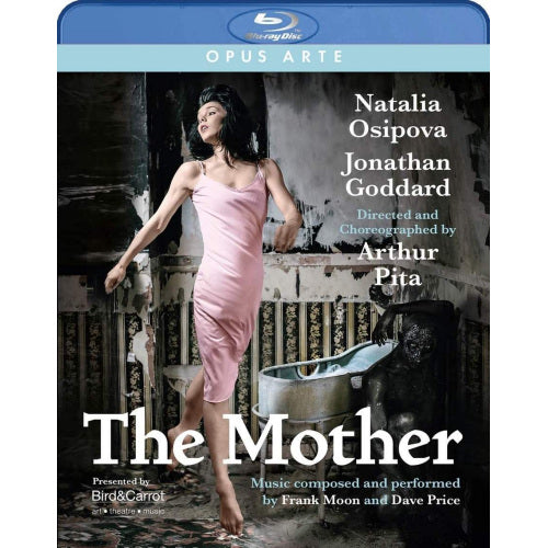 Natalia Osipova /jonathan Goddard - Mother (Arthur Pita/Frank Moon/Dave Price blu ray movie)