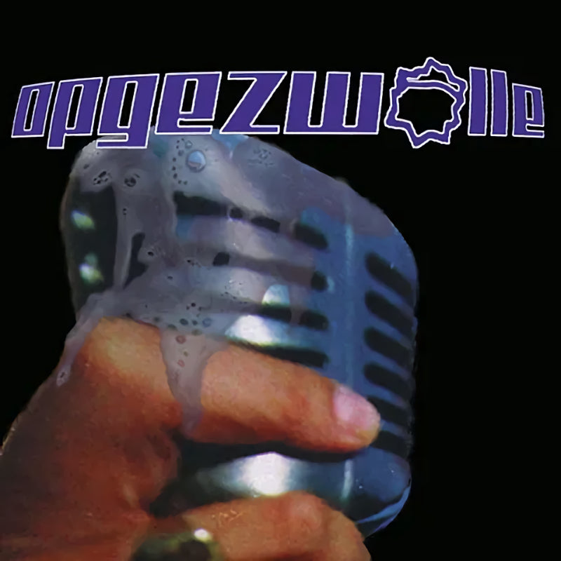 Opgezwolle - Spuugdingen op de mic (180g, High Quality, Reissue LP)