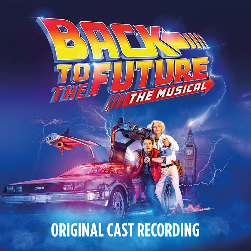 Original Cast Of Back To The Future: The Musical - Back to the future: the musical (.. Musical /Original Cast of Back To the Future Musical CD)