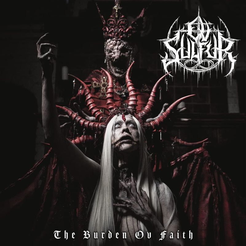 Ov Sulfur - The burden ov faith (180gr., High Quality LP)