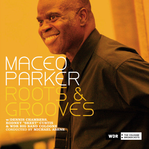 Maceo Parker & Wdr Big B - Roots & groove (Cd1:A Ray Charles Tribute / Cd2: Funk Funk Funk! CD)