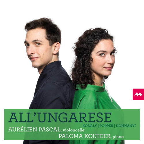 Aurelien Pascal - Allungarese (Paloma Kouider / Works By Kodaly/Dohnanyi CD)
