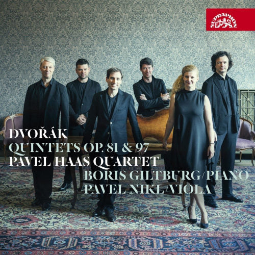 Antonin Dvorak - Quintets op.81 & 97 (Pavel Haas Quartet/Boris Giltburg CD)