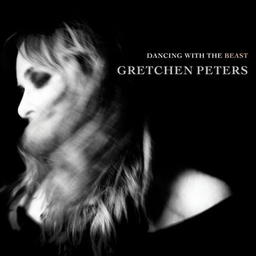 Gretchen Peters - Dancing with the beast (CD)