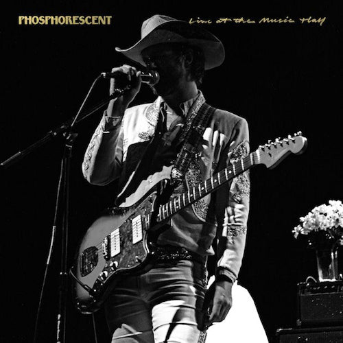 Phosphorescent - Live at the music hall (2013 Live Recording CD)