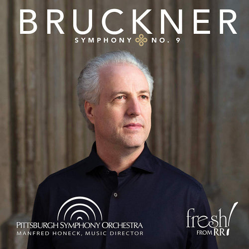 Anton Bruckner - Symphony no. 9 (Pittsburgh Symphony Orchestra With Manfred Honeck, Super Audio CD CD)