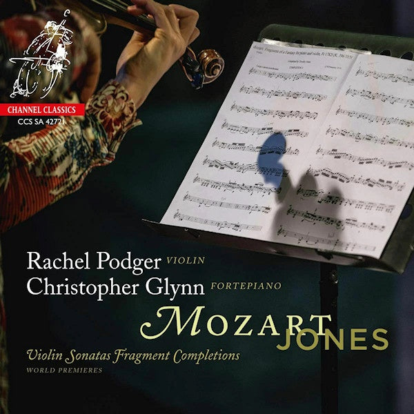 Rachel Podger & Christopher Glynn - Mozart/jones: violin sonatas fragment completions (.. Violin Sonatas Fragment Completions, Super Audio CD CD)