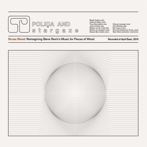 Poli'a & Stargaze - Bruise blood reimagining steve reich (12-inch maxi-single)